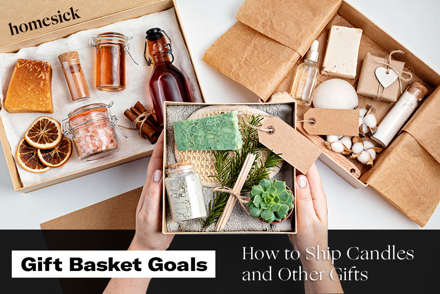 Gift Basket Goals: How to Ship Candles and Other Gifts